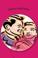 Before and After: A guide For her 1537624865 Book Cover