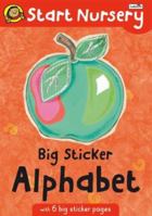 Big Sticker Alphabet: Start Nursery 1844226425 Book Cover