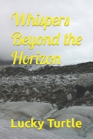 Whispers Beyond the Horizon B0CQQYBYYH Book Cover