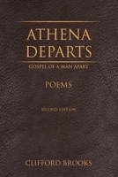 Athena Departs: Gospel of a Man Apart 1734749806 Book Cover