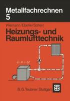 Metallfachrechnen 5: Heizungs- Und Raumlufttechnik 3519067196 Book Cover