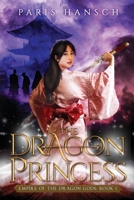 The Dragon Princess 1925981045 Book Cover