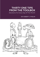 31 TIPS FROM THE TOOLBOX: Devotions for Every day of the Month 1678157074 Book Cover