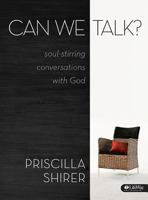Can We Talk? Soul-stirring Conversations with God (DVD Leader Kit) 1415865426 Book Cover