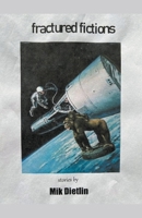 Fractured Fictions B0BR93K8PZ Book Cover