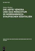 Die Abtei Venosa Und Das Monchtum Im Normannisch-Staufischen Suditalien 3484820802 Book Cover