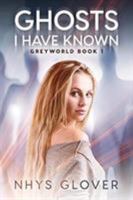 Ghosts I Have Known 1631610554 Book Cover
