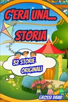 C'era una... STORIA (Italian Edition) B0C5YQ72W3 Book Cover