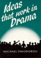 Ideas That Work in Drama (Mgp) 0748702253 Book Cover