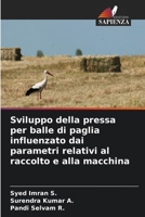 Sviluppo della pressa per balle di paglia influenzato dai parametri relativi al raccolto e alla macchina 620915199X Book Cover