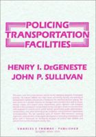 Policing Transportation Facilities 0398059292 Book Cover