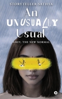 An Unusually Usual: Grey, The New Normal B0GSBT1YD7 Book Cover
