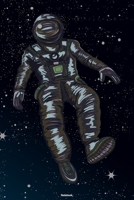 Notebook: Lost in Space Astronaut Journal Galaxy Universe Cosmos Composition Book Spaceman Gift 1703947738 Book Cover