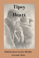 Tipsy Heart B08HS43KT6 Book Cover