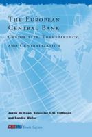 The European Central Bank: Credibility, Transparency, and Centralization 0262042266 Book Cover