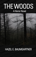 The Woods: A Horror Novel B0DKPH1NDR Book Cover