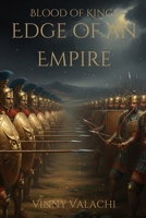 Edge of an Empire (Blood of Kings) B0GL1HBKMW Book Cover