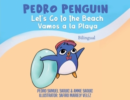 Pedro Penguin: Let's Go To The Beach 1735032840 Book Cover