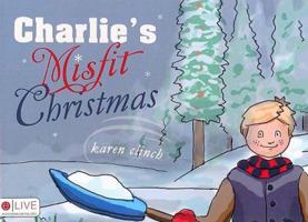 Charlie's Misfit Christmas 1606043056 Book Cover