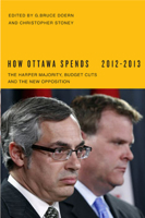 How Ottawa Spends, 2012-2013: The Harper Majority, Budget Cuts, and the New Opposition 0773540946 Book Cover