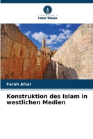 Konstruktion des Islam in westlichen Medien (German Edition) 6209706029 Book Cover