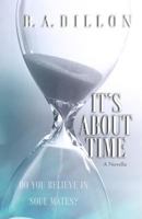 It's About Time 1517708435 Book Cover