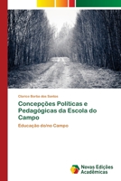 Concepções Políticas e Pedagógicas da Escola do Campo 6202047887 Book Cover
