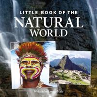 Little Book of the Natural World (Little Book) 1906229147 Book Cover