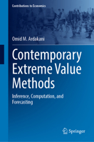 Contemporary Extreme Value Methods: Inference, Computation, and Forecasting (Contributions to Economics) 3032249147 Book Cover