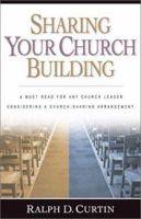 Sharing Your Church Building 0801091446 Book Cover