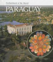 Paraguay (Enchantment of the World. Second Series) 0516026194 Book Cover