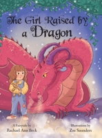 The Girl Raised by a Dragon B0DZ2BJJNN Book Cover