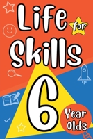 Life Skills for 6 Year Olds B0DRWFVX7J Book Cover