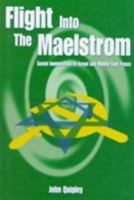 Flight into the Maelstrom: Soviet Immigration to Israel and Middle East Peace 0863722199 Book Cover