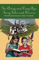 Far Away and Long Ago: Fairy Tales and Stories 1426998651 Book Cover