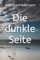 Die dunkle Seite B09MZXWS54 Book Cover