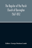 The Register Of The Parish Church Of Darrington 1567-1812 9354213987 Book Cover