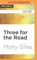 Three for the Road 1536639702 Book Cover
