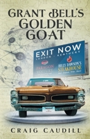 Grant Bell's Golden Goat 1734595787 Book Cover