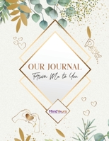 Our Journal: From Me to You 057879893X Book Cover