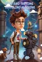 Milo and the Time-Traveling Machine B0CCCX6B9F Book Cover