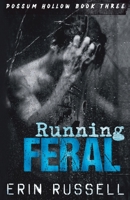 Running Feral (Possum Hollow) B0DQV8L1K3 Book Cover