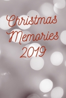 Christmas Memories 2019 Silver : A Blank Notebook to Write Your Christmas Memories 1675185360 Book Cover