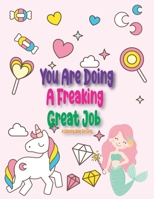 You Are Doing a Freaking Great Job: A Step by Step Drawing and Coloring Book for Kids 4-8 to Learn to Draw Cute Stuff. B08QWFNPYB Book Cover