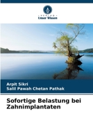 Sofortige Belastung bei Zahnimplantaten (German Edition) 6206586030 Book Cover