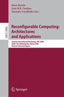 Reconfigurable Computing: Architectures and Applications 354036708X Book Cover