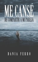 Me cansé de compartir a mi pareja B09TZM734G Book Cover