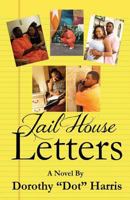 Jail House Letters 0988781999 Book Cover