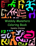 Wobbly Monsters Coloring Book 1365418766 Book Cover