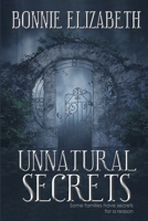 Unnatural Secrets 1953363083 Book Cover